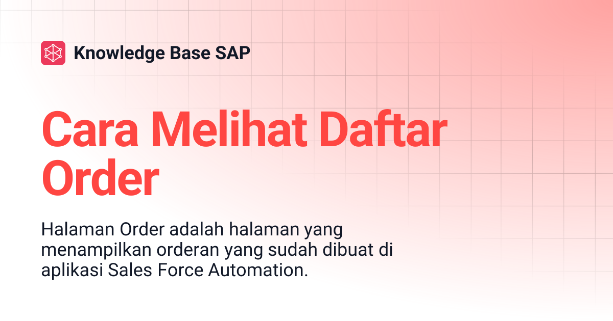 Cara Melihat Daftar Order | Knowledge Base SAP