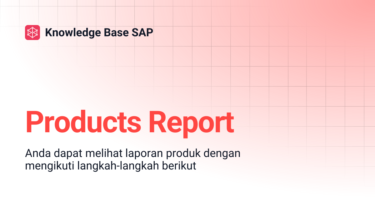 Products Report | Knowledge Base SAP