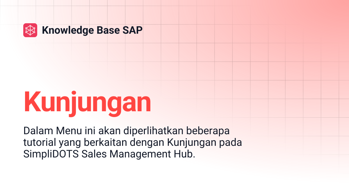 Kunjungan | Knowledge Base SAP