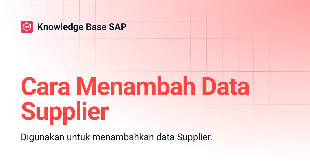 Cara Menambah Data Supplier | Knowledge Base SAP