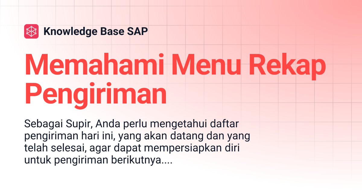 Memahami Menu Rekap Pengiriman | Knowledge Base SAP