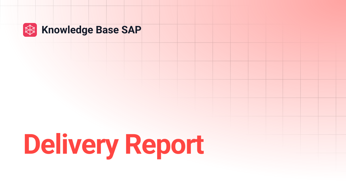 Delivery Report | Knowledge Base SAP