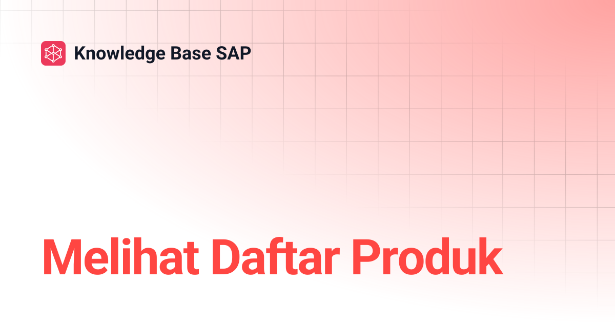 Melihat Daftar Produk | Knowledge Base SAP